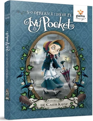 S-o opreasca cineva pe Ivy Pocket!, volumul 2 - Caleb Krisp