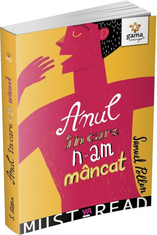 Anul in care n-am mancat - Samuel Pollen