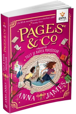 Pages&amp;Co. Tilly si harta povestilor volumul 3 - Anna James
