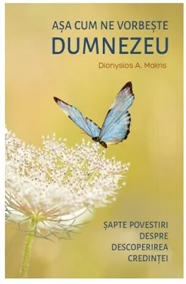 Asa cum ne vorbeste Dumnezeu - Dionisie A. Makris