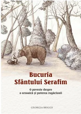 Bucuria Sfantului Serafim