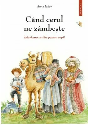 Cand cerul ne zambeste, volumul 1 - Anna Iakov