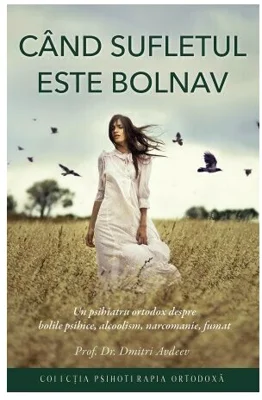 Cand sufletul este bolnav