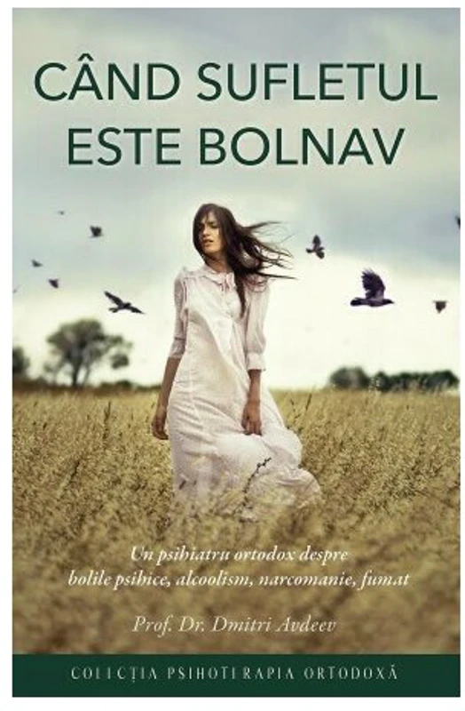 Cand sufletul este bolnav