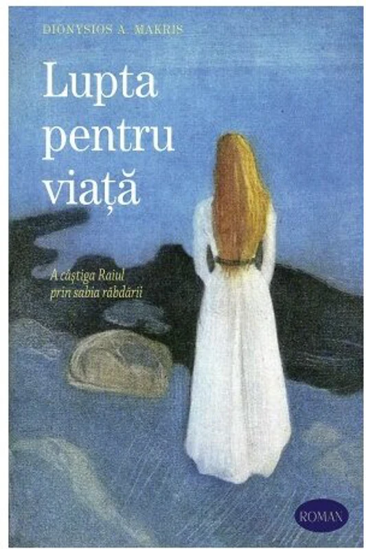 Lupta pentru viata - Dionisie A. Makris