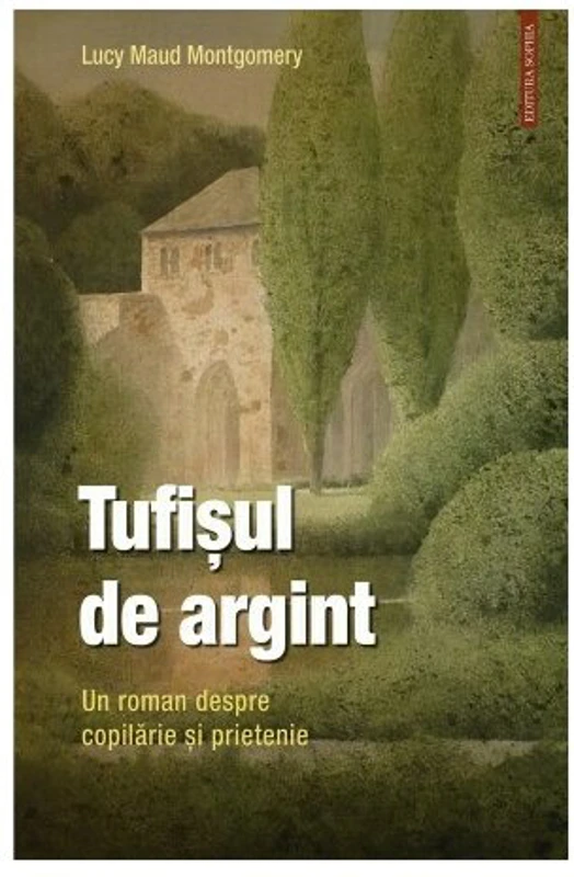 Tufisul de argint - Lucy Maud Montgomery