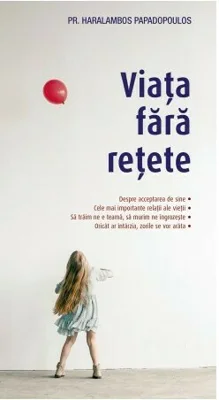 Viata fara retete - Haralambos Papadopoulos
