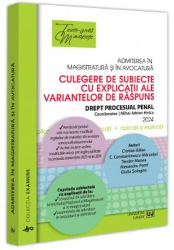 Admiterea in magistratura si in avocatura. Culegere de subiecte cu explicații ale variantelor de raspuns Drept procesual penal. Ediția a VI-a - 2024