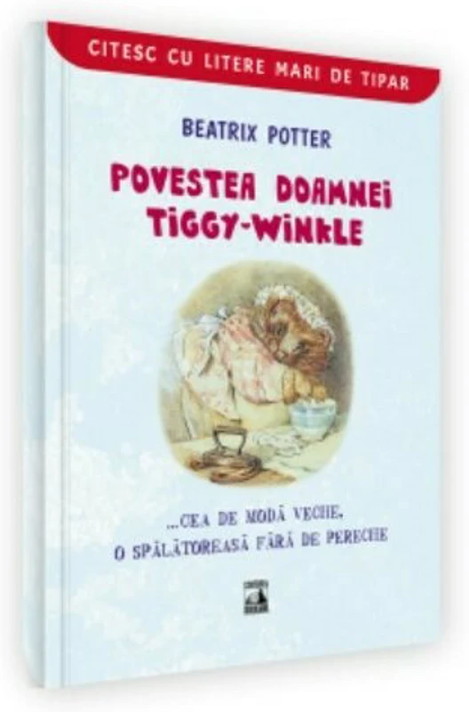 Povestea doamnei Tiggy-Winkle... cea de moda veche, o spalatoreasa fara de pereche