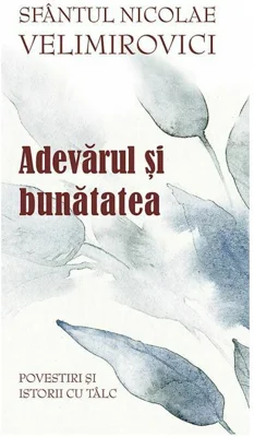 Adevarul si bunatatea