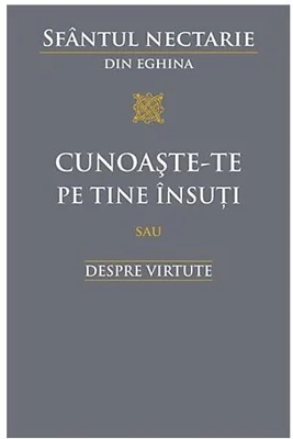 Cunoaste-te pe tine insuti sau despre virtute