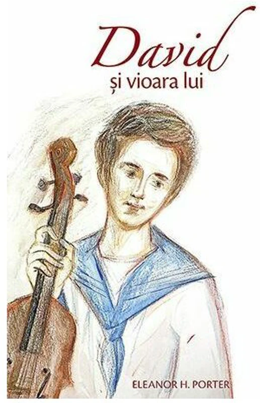 David si vioara lui - Eleanor H. Porter