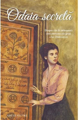 Odaia secreta - Amy Le Feuvre