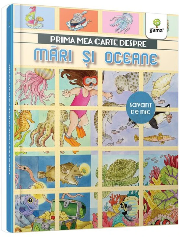 Prima mea carte despre mari si oceane. Cea mai frumoasa enciclopedie