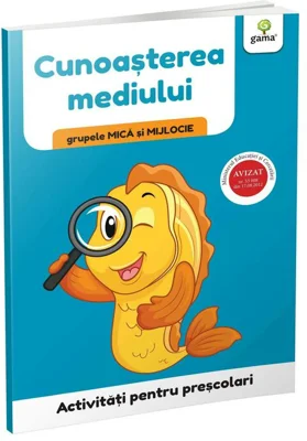 Activitati pentru prescolari. Cunoasterea mediului pentru grupele mica si mijlocie