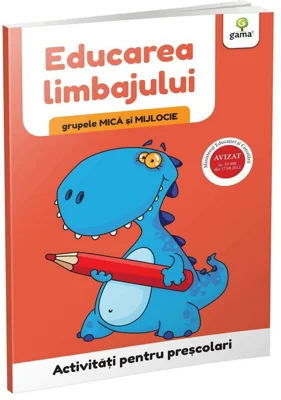 Activitati pentru prescolari. Educarea limbajului pentru grupele mica si mijlocie