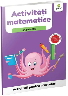 Activitati pentru prescolari. Activitati matematice pentru grupa mare