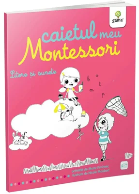 Caietul meu Montessori. Litere si sunete - Marie Kirchner