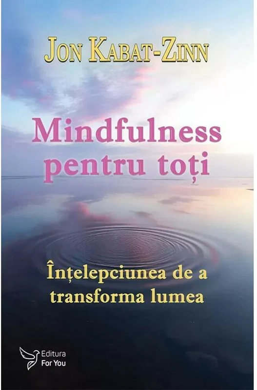 Mindfulness pentru toti