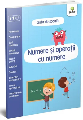 Numere si operatii cu numere. Gata de scoala