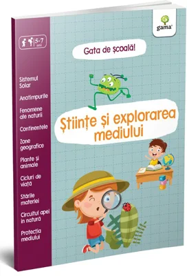 Stiinte si explorarea mediului. Gata de scoala