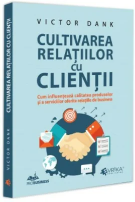 Cultivarea relatiilor cu clientii