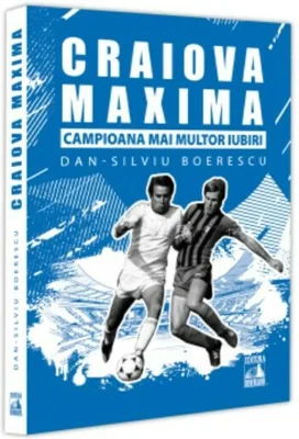 Craiova Maxima, campioana mai multor iubiri