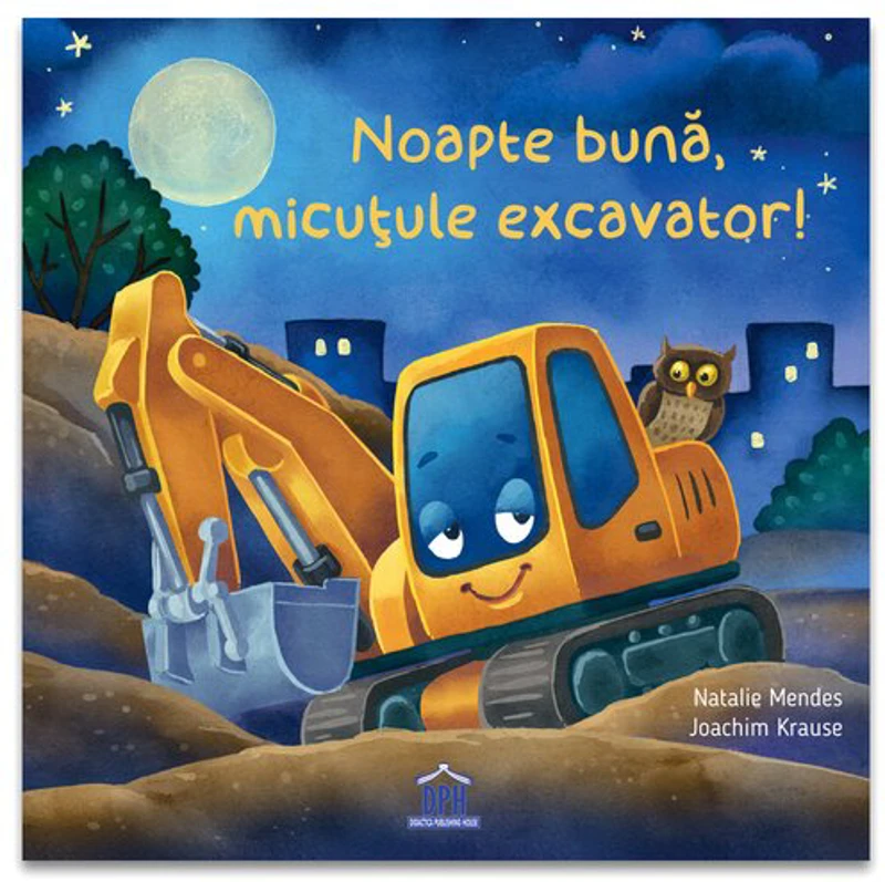 Noapte buna, micutule excavator!