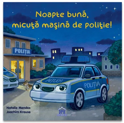 Noapte buna, micuta masina de politie!