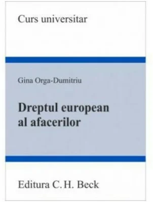 Dreptul european al afacerilor - Gina Orga-Dumitriu