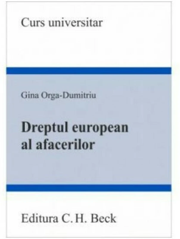 Dreptul european al afacerilor - Gina Orga-Dumitriu