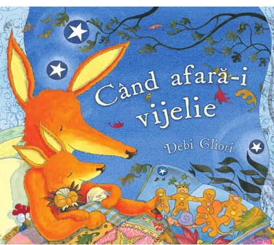 Cand afara-i vijelie - Debi Gliori