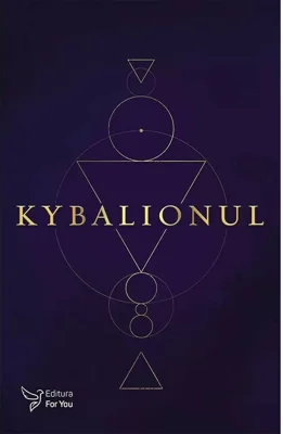 Kybalionul - Cei Trei Initiati