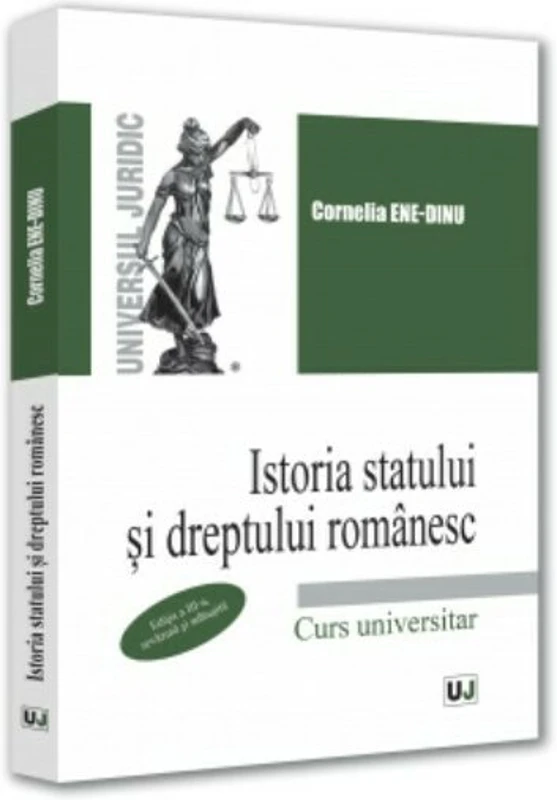 Istoria statului si dreptului romanesc, editia a III-a, revazuta si adaugita