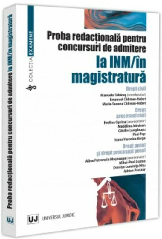 Proba redactionala pentru concursuri de admitere la INM/in magistratura - Alina Petronela Mosneagu