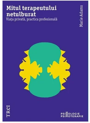 Mitul terapeutului netulburat