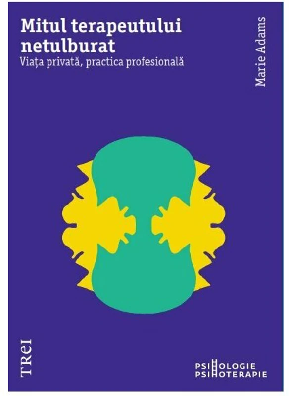 Mitul terapeutului netulburat