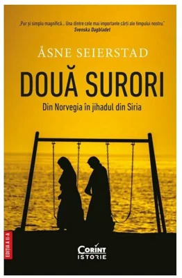 Doua surori. Din Norvegia in jihadul din Siria