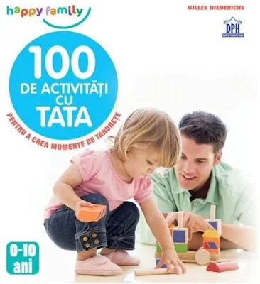 100 de activitati cu Tata