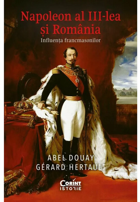 Napoleon al III-lea si Romania. Influenta francmasonilor