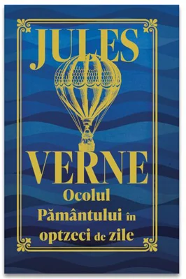Ocolul Pamantului in 80 de zile - Ediție de colectie