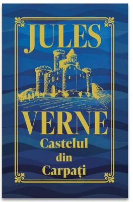 Castelul din Carpati - Editie de colectie