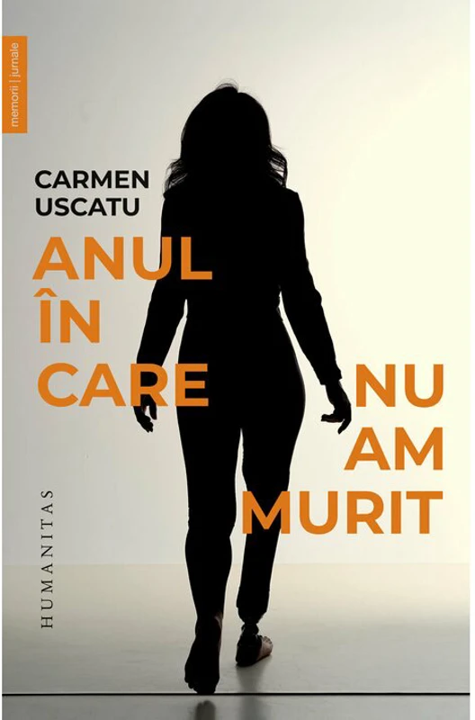 Anul in care nu am murit