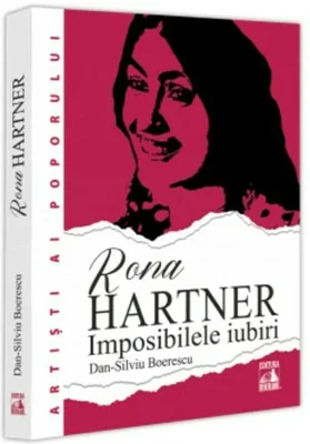 Rona Hartner, imposibilele iubiri