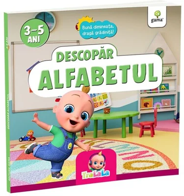 Buna dimineata, draga gradinita! Descopar alfabetul