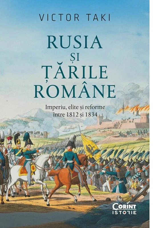 Rusia si Tarile Romane. Imperiu, elite si reforme intre 1812 si 1834