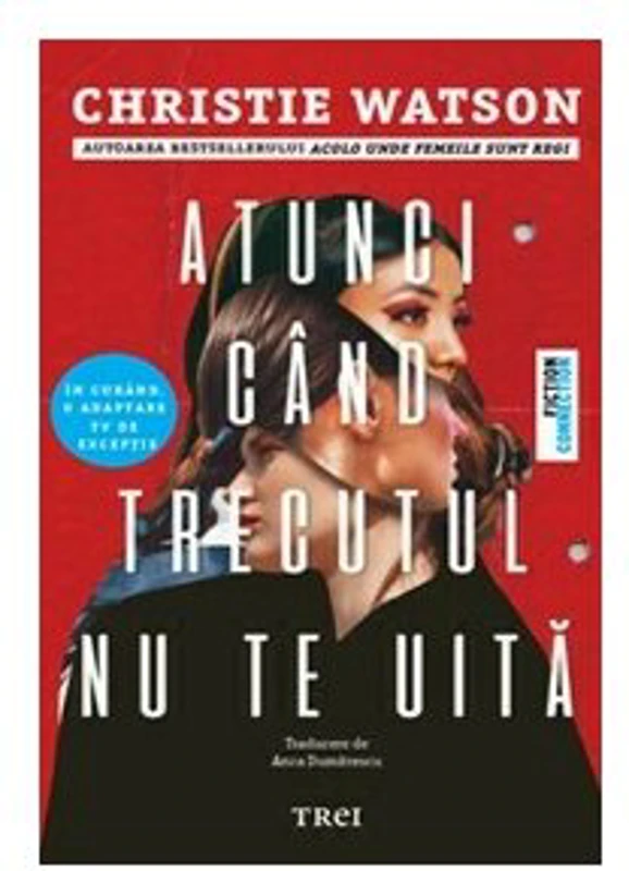 Atunci cand trecutul nu te uita