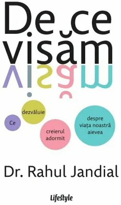 De ce visam