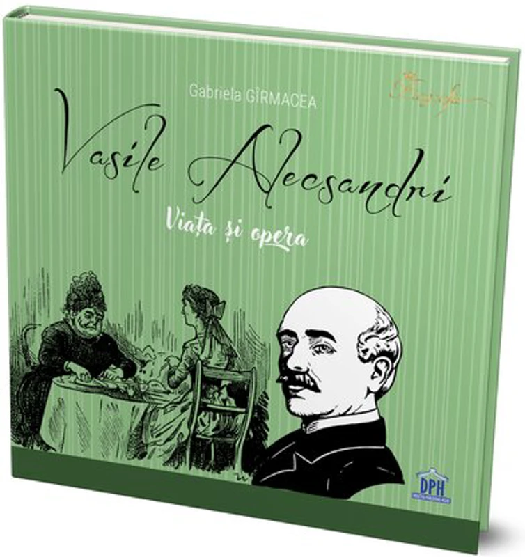 Vasile Alecsandri - Viata si opera