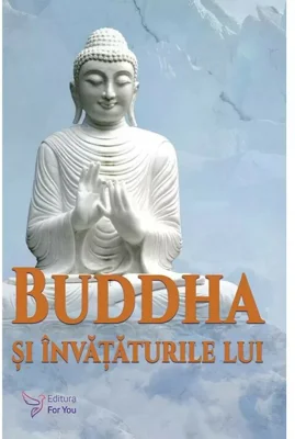 Buddha si invataturile lui